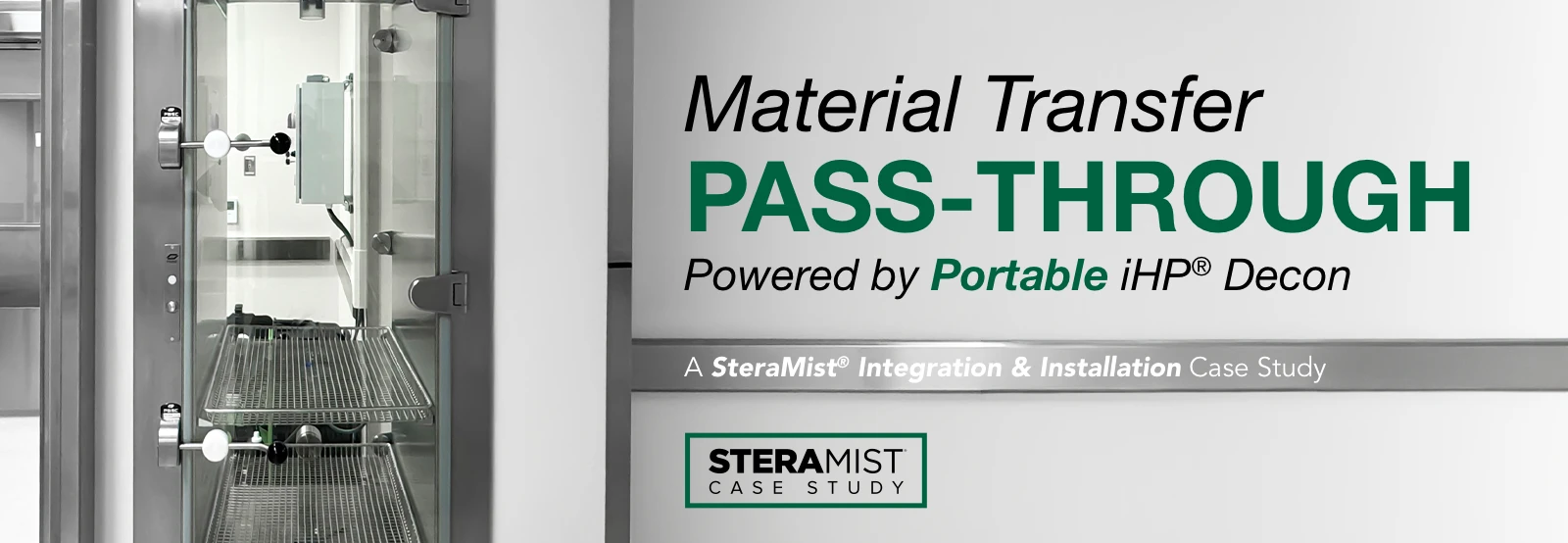 Passthrough SteraMist iHP decontamination enclosures sterilization
